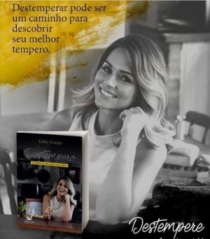 Destempero – quando a vida pede mais sabor, by Tathy Araujo