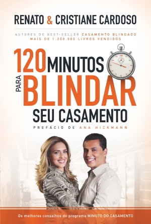 120 minutos para blindar seu casamento, nasce o livro