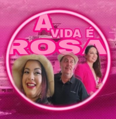 A vida é Rosa